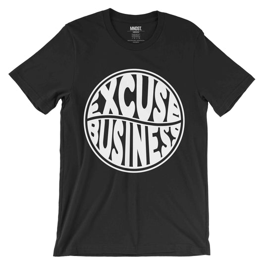 MNDST. Excuse Business T-Shirt