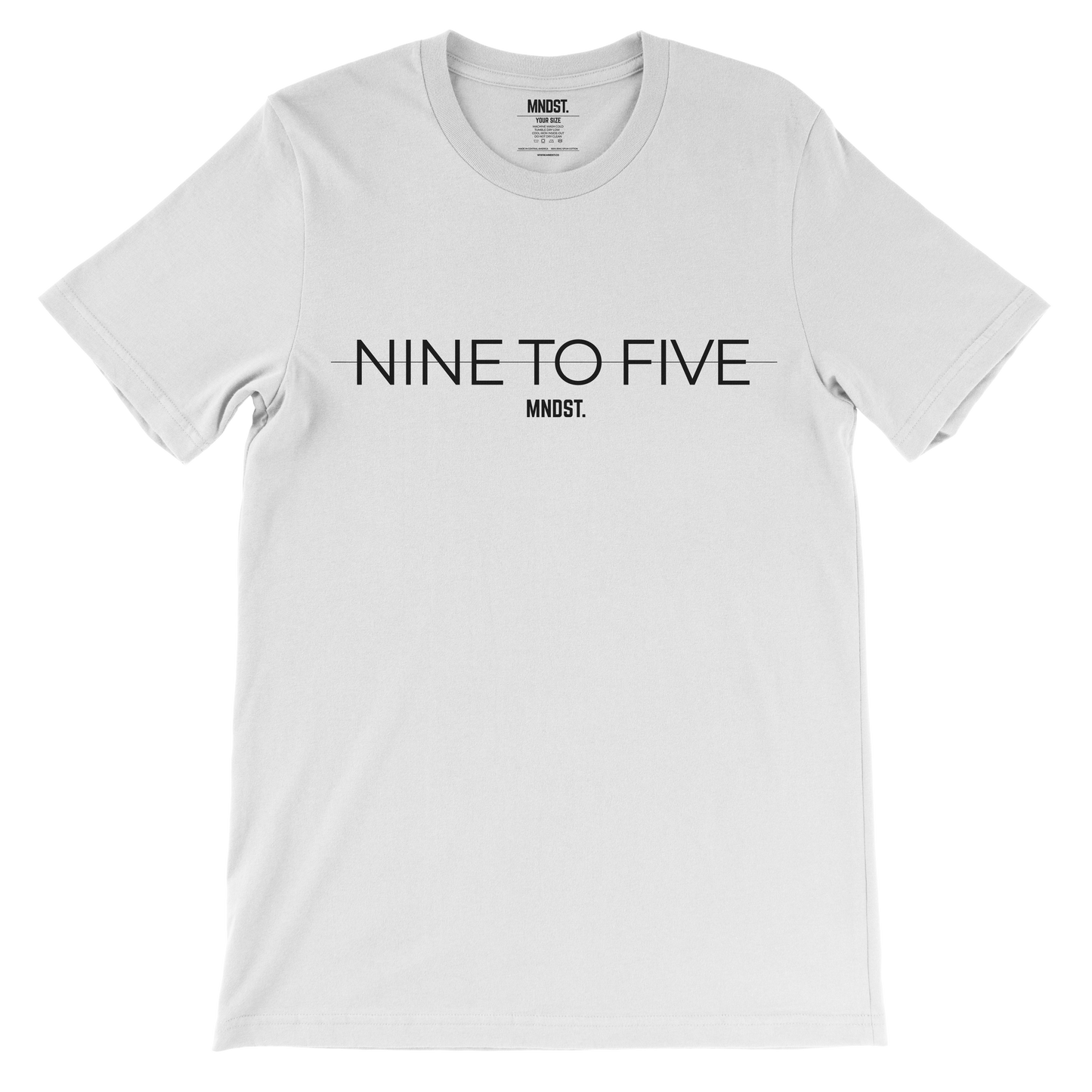 MNDST. Nine To Five T-shirt