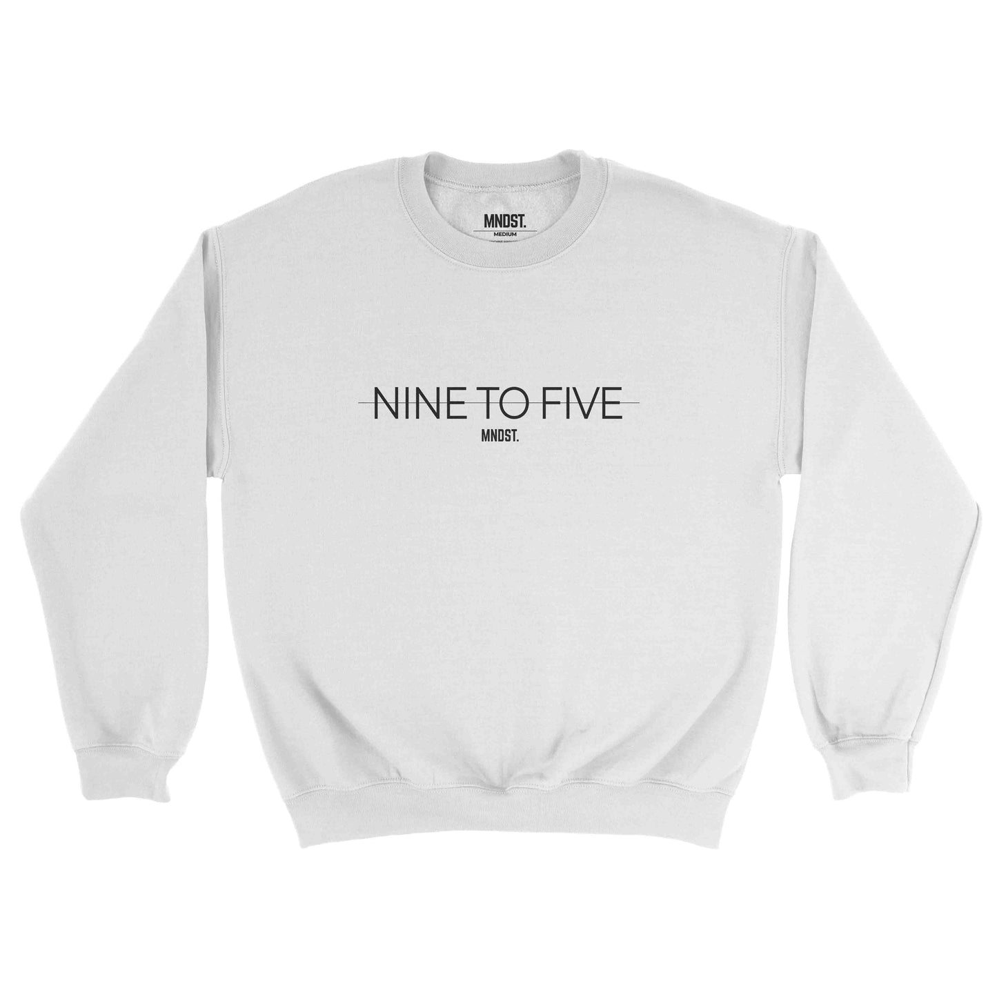 MNDST. Nine to Five Sweatshirt