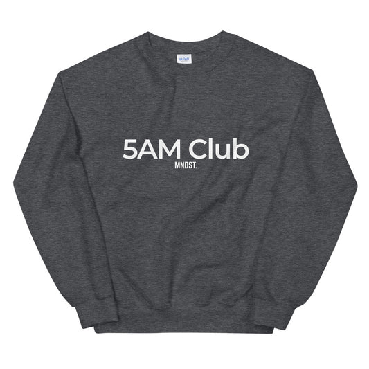 MNDST. 5AM Club Sweatshirt